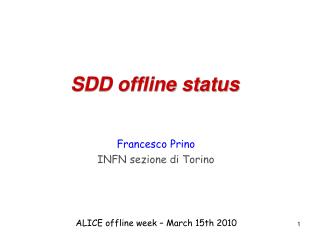 SDD offline status