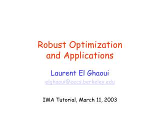 Robust Optimization and Applications