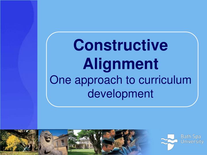 constructive alignment one approach to curriculum development
