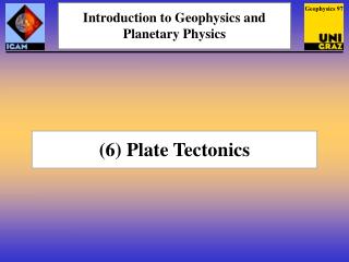 (6) Plate Tectonics