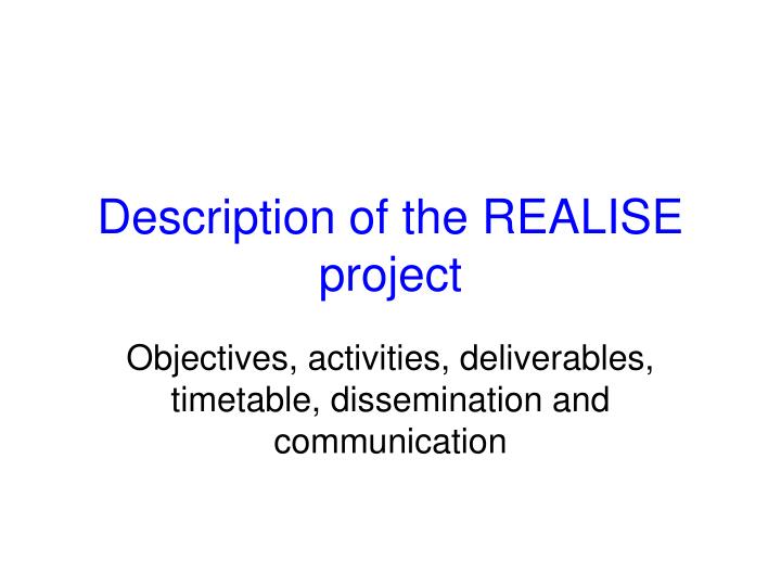 description of the realise project