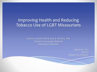 Improving Health and Reducing Tobacco Use of LGBT Missourians