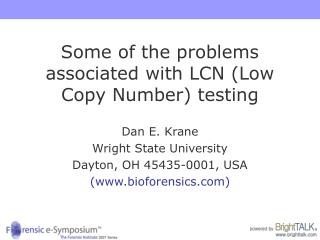 Some of the problems associated with LCN (Low Copy Number) testing