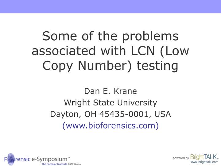 some of the problems associated with lcn low copy number testing