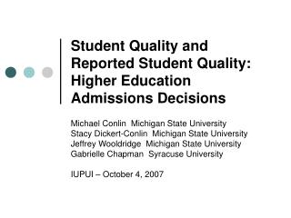 Student Quality and Reported Student Quality: Higher Education Admissions Decisions