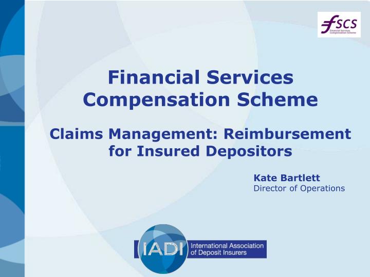 financial services compensation scheme claims management reimbursement for insured depositors