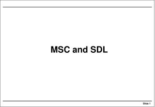 MSC and SDL