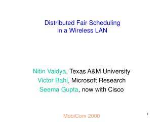 Distributed Fair Scheduling in a Wireless LAN
