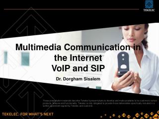 Multimedia Communication in the Internet VoIP and SIP