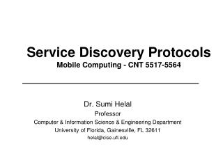 Service Discovery Protocols Mobile Computing - CNT 5517-5564