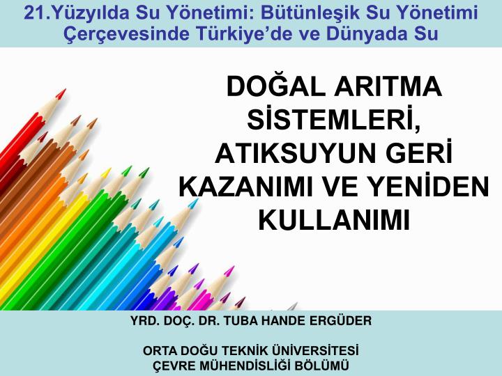 PPT - DO ĞAL ARITMA SİSTEMLERİ, ATIKSUYUN GERİ KAZANIMI VE YENİDEN ...