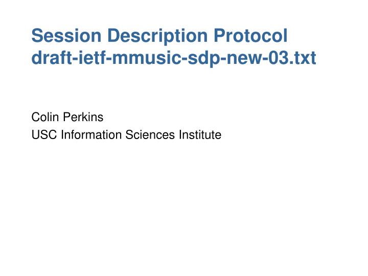 session description protocol draft ietf mmusic sdp new 03 txt