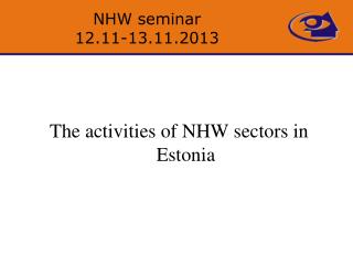 NHW seminar 12.11-13.11.2013