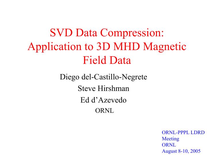 svd data compression application to 3d mhd magnetic field data