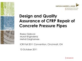 Design and Quality Assurance of CFRP Repair of Concrete Pressure Pipes