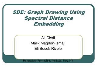 SDE: Graph Drawing Using Spectral Distance Embedding