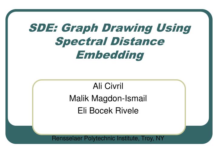 sde graph drawing using spectral distance embedding