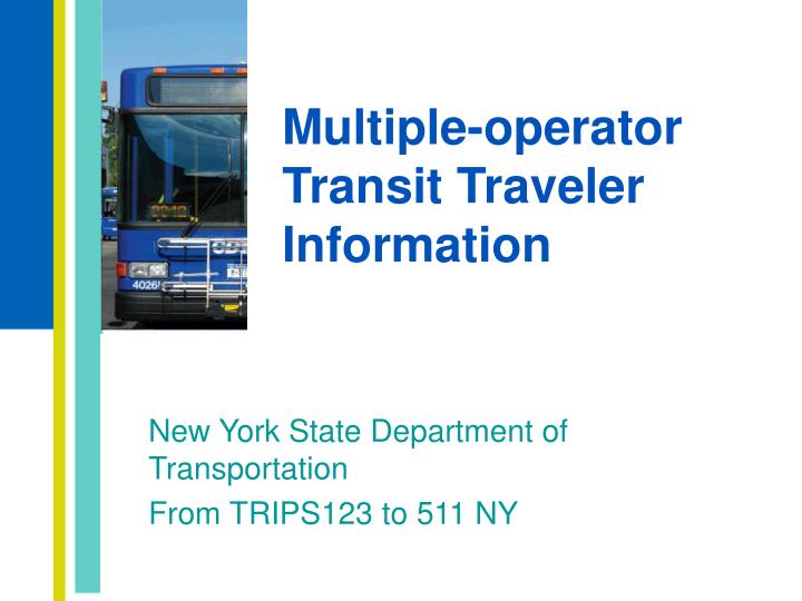 multiple operator transit traveler information
