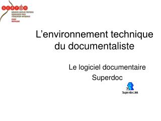 l environnement technique du documentaliste