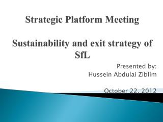 Strategic Platform Meeting Sustainability and exit strategy of SfL
