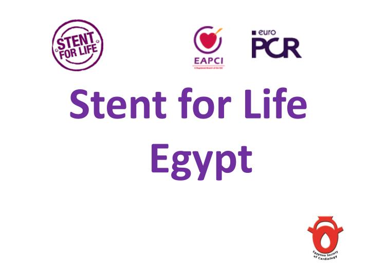stent for life egypt