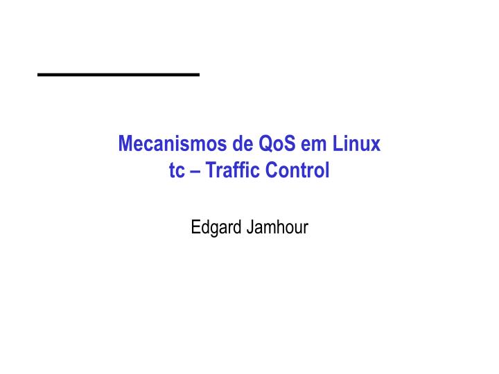 mecanismos de qos em linux tc traffic control