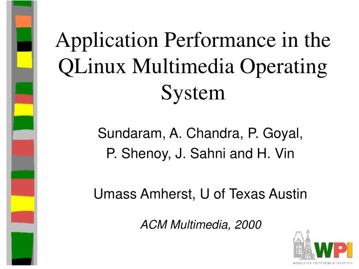application performance in the qlinux multimedia operating system