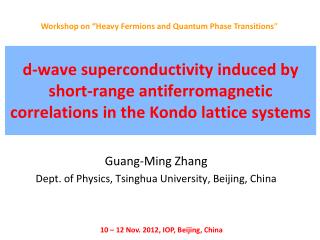 Guang-Ming Zhang Dept. of Physics, Tsinghua University, Beijing, China