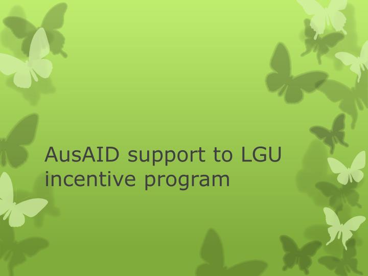 ausaid support to lgu incentive program