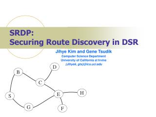 SRDP: Securing Route Discovery in DSR