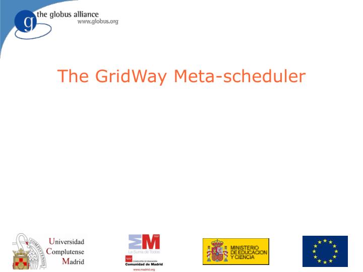 the gridway meta scheduler
