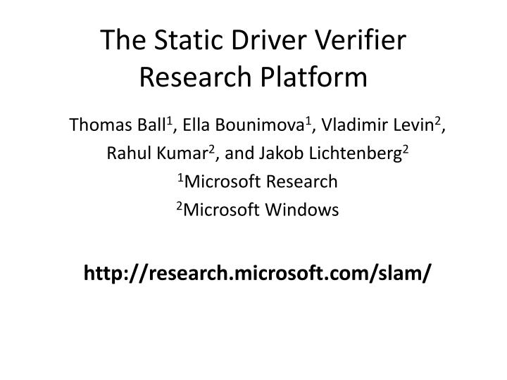 the static driver verifier research platform