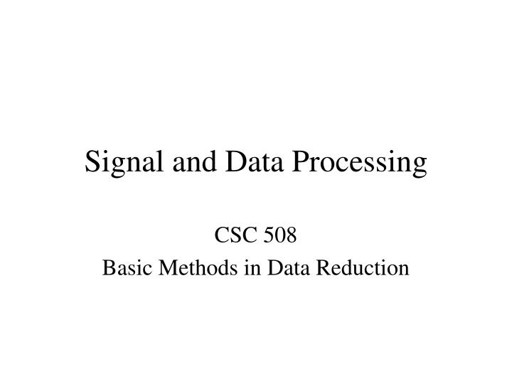 signal and data processing