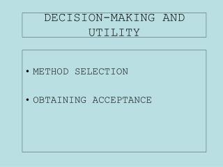 DECISION-MAKING AND UTILITY