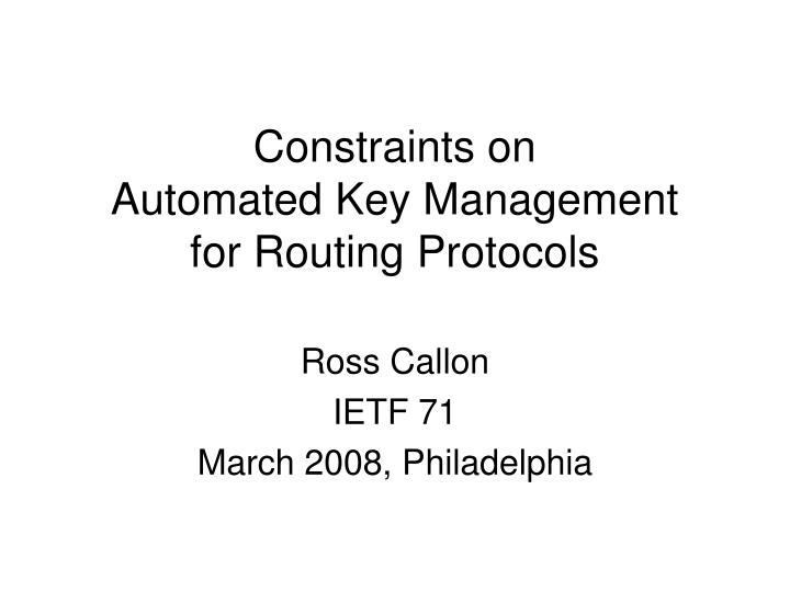 constraints on automated key management for routing protocols