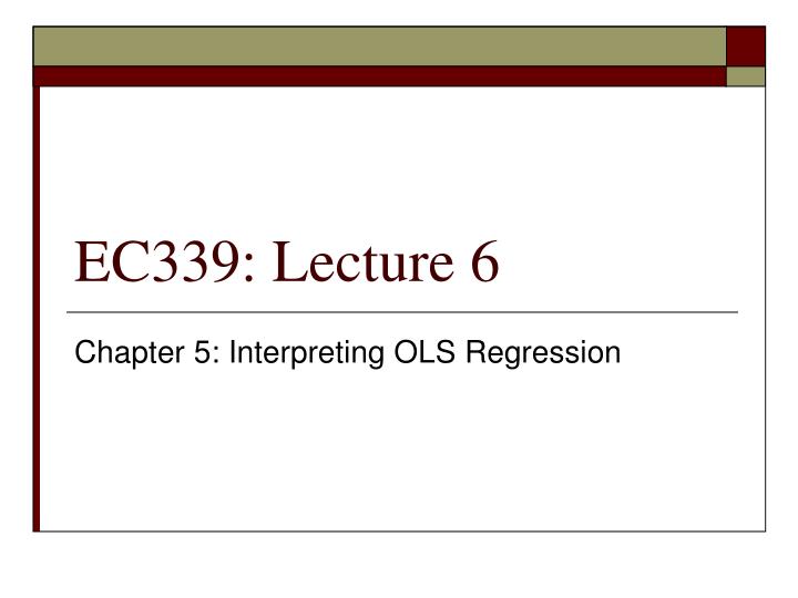 ec339 lecture 6