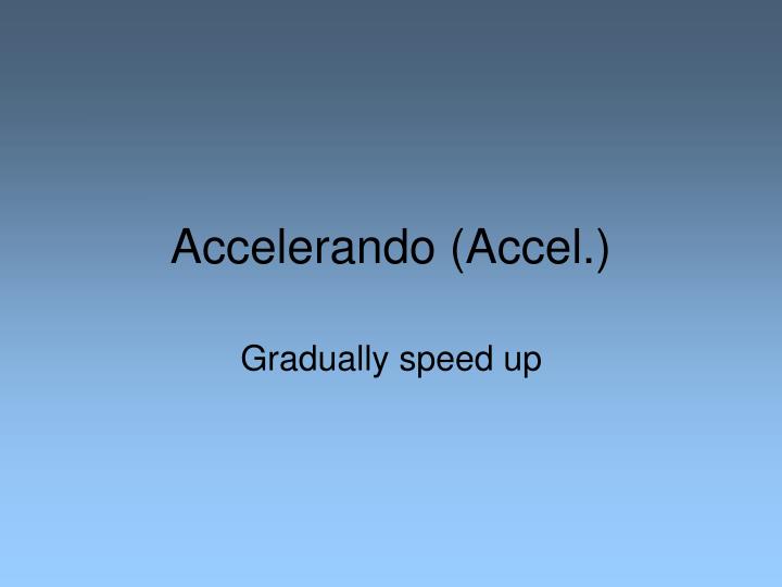 accelerando accel