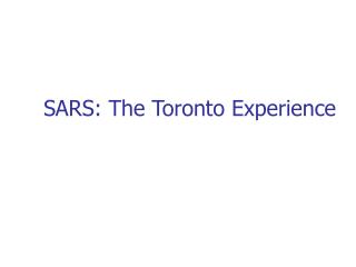 SARS: The Toronto Experience