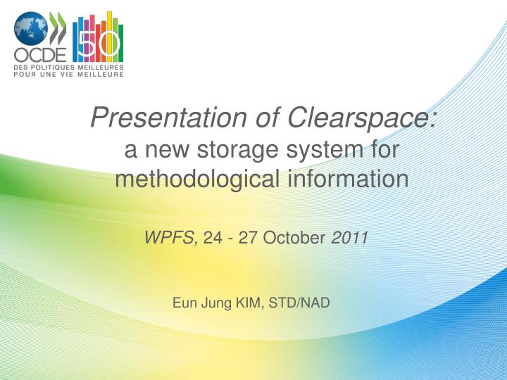 presentation of clearspace a new storage system for methodological information