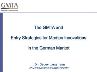 The GMTA and Entry Strategies for Medtec Innovations in the German Market