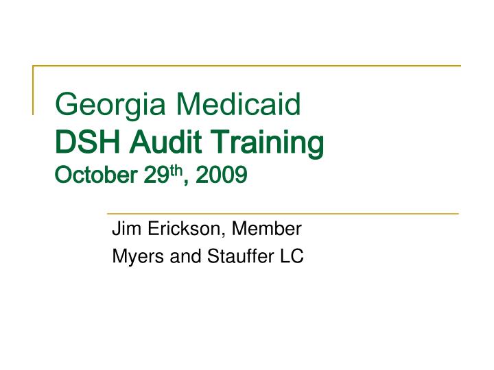 georgia medicaid dsh audit training october 29 th 2009