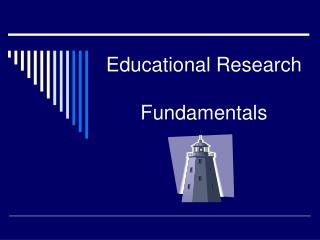 Educational Research Fundamentals