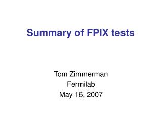 Summary of FPIX tests