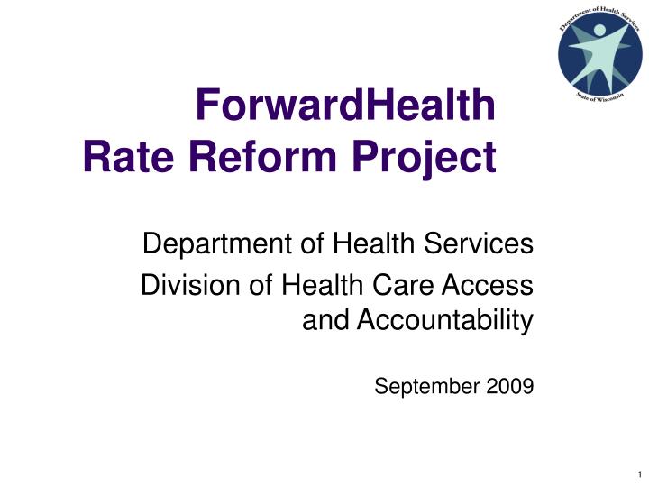 forwardhealth rate reform project