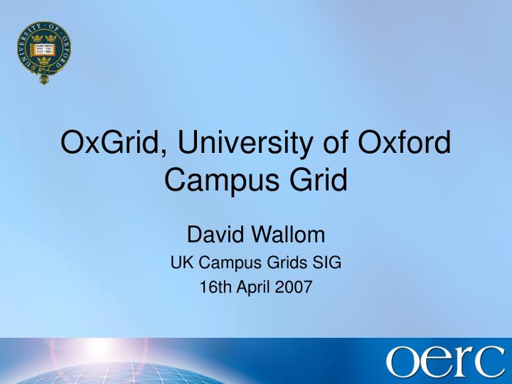 oxgrid university of oxford campus grid