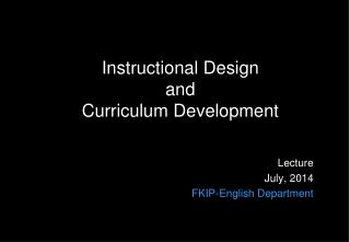 Instructional Design and Curriculum Development