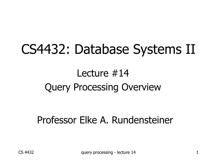 cs4432 database systems ii