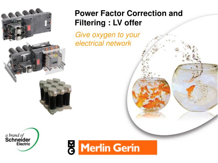 power factor correction and filtering lv offer