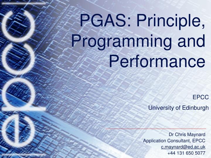 pgas principle programming and performance