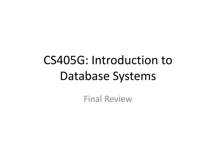 cs405g introduction to database systems